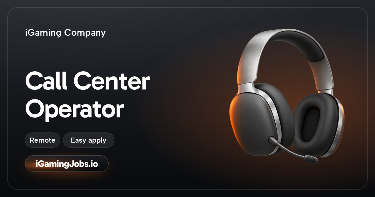 Call Center Operator at iGaming Company | igamingjobs